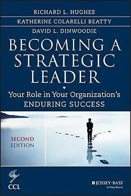 E-Book (pdf) Becoming a Strategic Leader von Richard L. Hughes, Katherine M. Beatty, David Dinwoodie