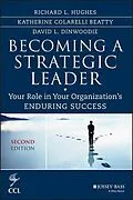 E-Book (epub) Becoming a Strategic Leader von Richard L. Hughes, Katherine M. Beatty, David Dinwoodie