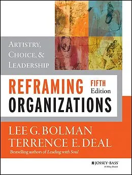 E-Book (pdf) Reframing Organizations von Lee G. Bolman, Terrence E. Deal