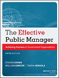 E-Book (pdf) The Effective Public Manager von Steven Cohen, William Eimicke, Tanya Heikkila