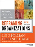 E-Book (epub) Reframing Organizations von Lee G. Bolman, Terrence E. Deal