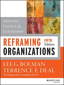 E-Book (epub) Reframing Organizations von Lee G. Bolman, Terrence E. Deal
