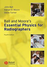 eBook (pdf) Ball and Moore's Essential Physics for Radiographers de John L. Ball, Adrian D. Moore, Steve Turner