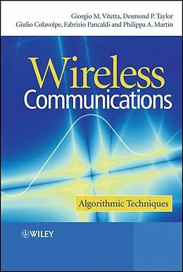 E-Book (pdf) Wireless Communications von Giorgio A. Vitetta, Desmond P. Taylor, Giulio Colavolpe