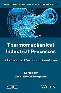 E-Book (epub) Thermomechanical Industrial Processes von Jean-Michel Bergheau