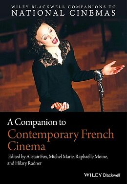 E-Book (pdf) A Companion to Contemporary French Cinema von Alistair Fox, Michel Marie, Rapha?lle Moine