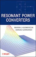 E-Book (pdf) Resonant Power Converters von Marian K. Kazimierczuk, Dariusz Czarkowski