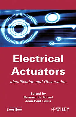 E-Book (pdf) Electrical Actuators von Bernard de Fornel, Jean-Paul Louis