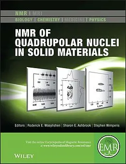 E-Book (pdf) NMR of Quadrupolar Nuclei in Solid Materials von Roderick E. Wasylishen, Sharon E. Ashbrook, Stephen Wimperis