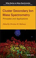 E-Book (epub) Cluster Secondary Ion Mass Spectrometry von Christine M. Mahoney