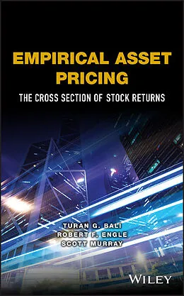 E-Book (pdf) Empirical Asset Pricing von Turan G. Bali, Robert F. Engle, Scott Murray