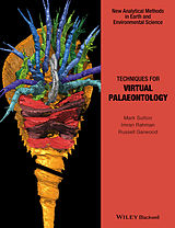 E-Book (pdf) Techniques for Virtual Palaeontology, Enhanced Edition von Mark Sutton, Imran Rahman, Russell Garwood