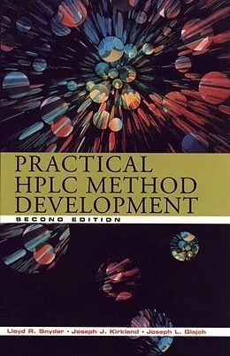 E-Book (epub) Practical HPLC Method Development von Lloyd R. Snyder, Joseph J. Kirkland, Joseph L. Glajch