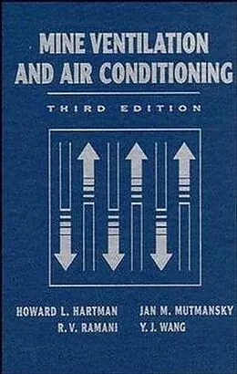 E-Book (epub) Mine Ventilation and Air Conditioning von Howard L. Hartman, Jan M. Mutmansky, Raja V. Ramani
