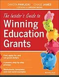 E-Book (pdf) The Insider's Guide to Winning Education Grants von Dakota Pawlicki, Chase James