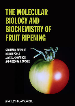 eBook (epub) Molecular Biology and Biochemistry of Fruit Ripening de Graham Seymour, Gregory A. Tucker, Mervin Poole