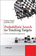 E-Book (epub) Probabilistic Search for Tracking Targets von Irad Ben-Gal, Eugene Kagan