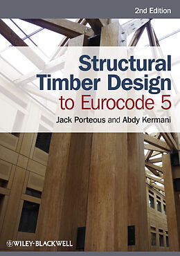 E-Book (pdf) Structural Timber Design to Eurocode 5 von Jack Porteous, Abdy Kermani