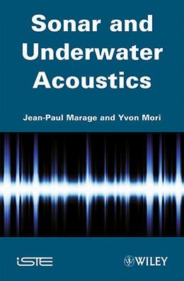E-Book (pdf) Sonars and Underwater Acoustics von Jean-Paul Marage, Yvon Mori