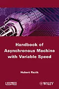 E-Book (epub) Handbook of Asynchronous Machines with Variable Speed von Hubert Razik