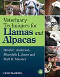 E-Book (epub) Veterinary Techniques for Llamas and Alpacas von David E. Anderson, Meredyth L. Jones, Matt D. Miesner