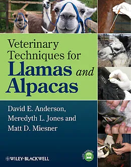 E-Book (epub) Veterinary Techniques for Llamas and Alpacas von David E. Anderson, Meredyth L. Jones, Matt D. Miesner