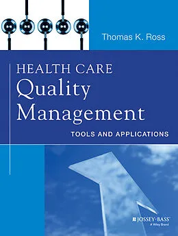 E-Book (pdf) Health Care Quality Management von Thomas K, Ross