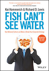 eBook (pdf) Fish Can't See Water de Kai Hammerich, Richard D. Lewis