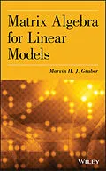 E-Book (epub) Matrix Algebra for Linear Models von Marvin H. J. Gruber