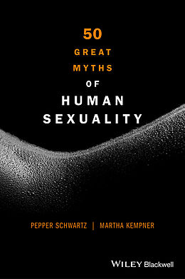 E-Book (epub) 50 Great Myths of Human Sexuality von Pepper Schwartz, Martha Kempner