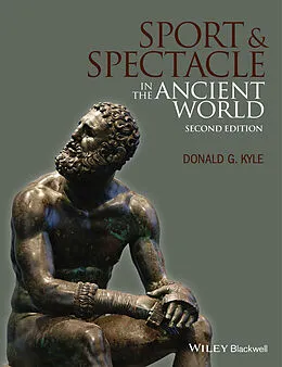 E-Book (epub) Sport and Spectacle in the Ancient World von Donald G. Kyle