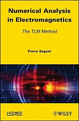 E-Book (pdf) Numerical Analysis in Electromagnetics von Pierre Saguet