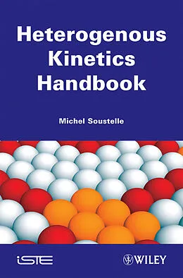E-Book (epub) Handbook of Heterogenous Kinetics von Michel Soustelle