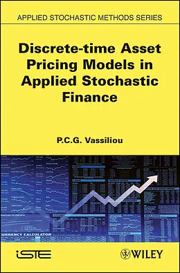E-Book (pdf) Discrete-time Asset Pricing Models in Applied Stochastic Finance von P. C. G. Vassiliou