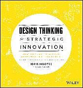 Livre Relié Design Thinking for Strategic Innovation de Mootee Idris