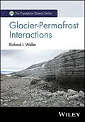 E-Book (pdf) Glacier-Permafrost Interactions von Richard I. Waller