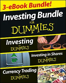 E-Book (epub) Investing For Dummies Three e-book Bundle: Investing For Dummies, Investing in Shares For Dummies & Currency Trading For Dummies von David Stevenson, Tony Levene, Brian Dolan