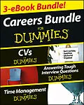 E-Book (epub) Careers For Dummies Three e-book Bundle: Answering Tough Interview Questions For Dummies, CVs For Dummies and Time Management For Dummies von Rob Yeung, Lois-Andrea Ferguson, Joyce Lain Kennedy