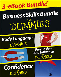 eBook (epub) Business Skills For Dummies Three e-book Bundle: Body Language For Dummies, Persuasion and Influence For Dummies and Confidence For Dummies de Elizabeth E. Kuhnke, Kate Burton, Brinley Platts
