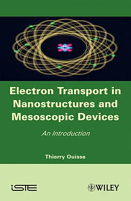 E-Book (epub) Electron Transport in Nanostructures and Mesoscopic Devices von Thierry Ouisse