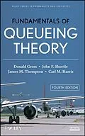 E-Book (pdf) Fundamentals of Queueing Theory von Donald Gross, John F. Shortle, James M. Thompson