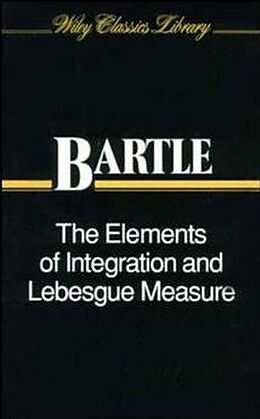E-Book (epub) Elements of Integration and Lebesgue Measure von Robert G. Bartle
