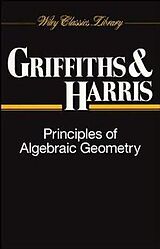 eBook (epub) Principles of Algebraic Geometry de Phillip Griffiths, Joseph Harris