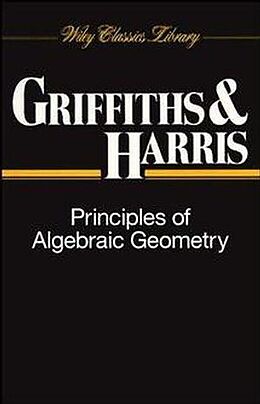 eBook (epub) Principles of Algebraic Geometry de Phillip Griffiths, Joseph Harris
