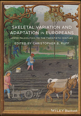E-Book (pdf) Skeletal Variation and Adaptation in Europeans von Christopher B. Ruff