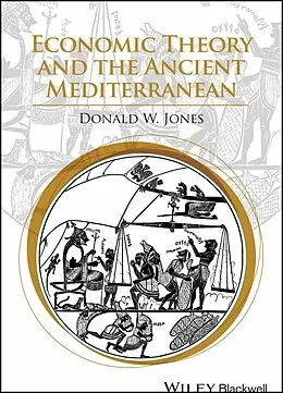 E-Book (pdf) Economic Theory and the Ancient Mediterranean von Donald W. Jones