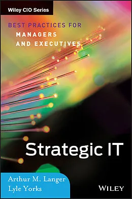 E-Book (pdf) Strategic IT von Arthur M. Langer, Lyle Yorks