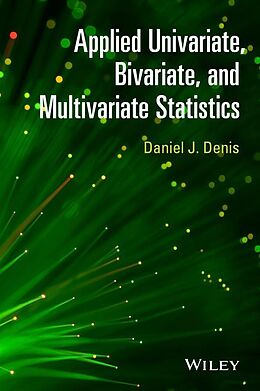 E-Book (pdf) Applied Univariate, Bivariate, and Multivariate Statistics von Daniel J. Denis