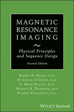 E-Book (pdf) Magnetic Resonance Imaging von Robert W. Brown, Y.-C. Norman Cheng, E. Mark Haacke