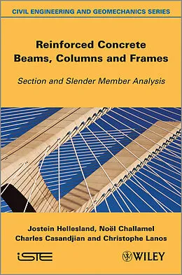 E-Book (epub) Reinforced Concrete Beams, Columns and Frames von Jostein Hellesland, Noel Challamel, Charles Casandjian